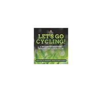 Let's Go Cycling! Cycles Of Matter Nitrogen And Carbon Cycles Earth And Its Organisms Grade 6-8 Earth Science