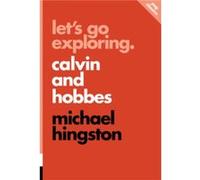Lets Go Exploring Calvin And Hobbes by Michael Hingston Inconnu (Auteur)