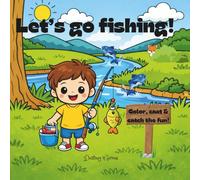 Let's Go Fishing!: Color, cast & catch the fun!