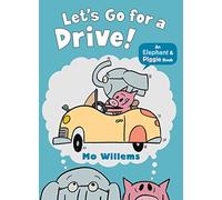 Mo Willems – Allons faire un tour ! (Elephant and Piggie)