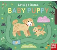 Nosy Crow – Let's Go Home, Baby Puppy