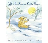 Let's Go Home, Little Bear: A beloved classic for all little bears and their dads
