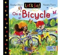 Lets Go On a Bicycle by Rosalyn Albert Rosalyn Albert (Auteur)