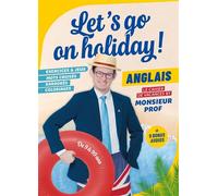 Let's go on holiday! - Le cahier de vacances by Monsieur Prof - Monsieur Prof - Larousse - broché - Méthode de langue