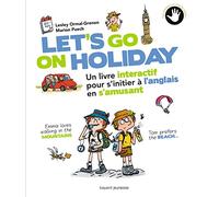 Let's go on holiday: Un livre interactif pour apprendre l'anglais en s'amusant