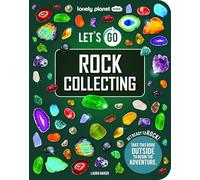 Let's Go Rock Collecting 1ed -anglais-