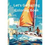 Let's Go Sailing Coloring Book