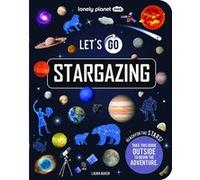 Let's Go Stargazing 1ed -anglais- Lonely planet eng (Auteur)