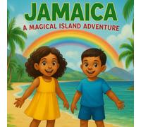 Let's Go to Jamaica: A Magical Island Adventure: A Fairytale Journey of Friendship, Riddles, and Island Wonders