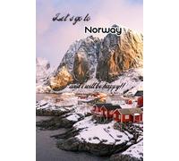 Let's go to Norway and i will be happy!!: Notebook 6"x 9"(120 pages)