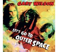 Gary Wilson – Let's Go to Outer Space – CD – Import (The Orchard)