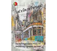 Let's Go to Portugal!: Dive Into Portugal's Explorer History with Word Searches, Cryptograms, and Triva! | 176 pages, Easy to Read for Teens, Adults, and Seniors