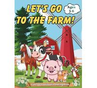 LET'S GO TO THE FARM!: Cute Farm Animals Coloring Book