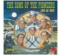 Sons of the Pioneers – Lets Go West – Import