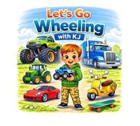 Let's Go Wheeling with KJ: A s nd find adventure series for little vehicle lovers