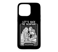 Let's Hack The Mainframe Funny Computer Hacker Programmer Coque pour iPhone 15 Pro Max