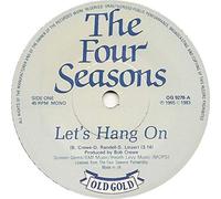 Let's Hang On / Workin' My Way Back To You-7" 45