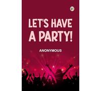 Let's Have a Party!