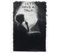 Let's Have A Talk: Conversations With Women On Art And Culture