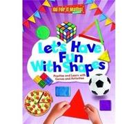 Lets Have Fun With Shapes Practise and Learn with Games and Activities by Mike Askew Inconnu (Auteur)