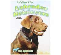 Lets Hear It For Labrador Retr