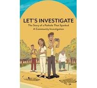 Let's investigate: The Story of a Pothole that Sparked a Community Investigation