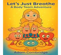Let's just Breathe: A Body Team Adventure