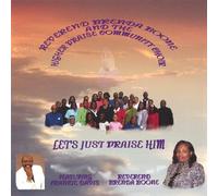 Brenda Boone - Let's Just Praise Him