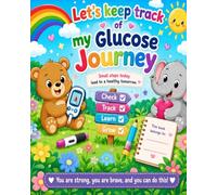 Let's Keep Track of My Glucose Journey: Small steps today lead to a healthy tomorrow