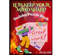 Lets keep your mind sharp: SUDOKU PUZZLE BOOK