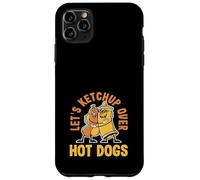 Let's Ketchup Over Hot Dogs Amoureux des Hot-Dogs Coque pour iPhone 11 Pro Max