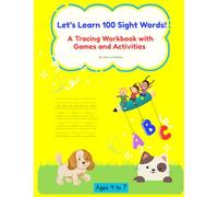 Let's Learn 100 Sight Words!: A Tracing Workbook With Games and Activities