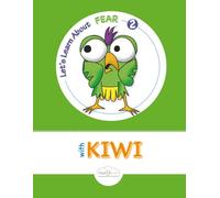 Let's Learn About Fear With Kiwi 2: Lower Elementary
