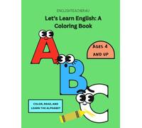 Let's Learn English: A Coloring Book! Alphabet Edition