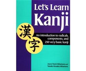 Let's Learn Kanji: An Introduction to Radicals, Components and 250 Very Basic Kanji Joyce Mitamura (Auteur)