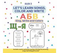 Let's Learn Songs, Color and Write: Sing, Write and Color