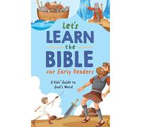 Let's Learn the Bible for Early Readers: A Kid's Guide to God's Word