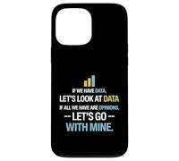 Let's Look at Data - Data Science Statistics Data Analyst Coque pour iPhone 13 Pro Max