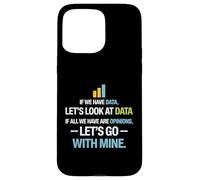 Let's Look at Data - Data Science Statistics Data Analyst Coque pour iPhone 15 Pro Max