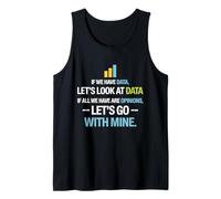 Let's Look at Data - Data Science Statistics Data Analyst Débardeur