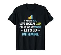 Let's Look At Data - Science Statistics Analyst T-Shirt Graphique avec Valeur