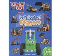Lets Look at Diggers Tractor Ted by alexandra heard alexandra heard (Auteur)