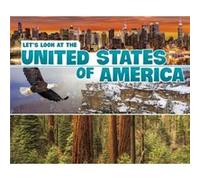 Let's Look at Countries: Let's Look at the United States of America