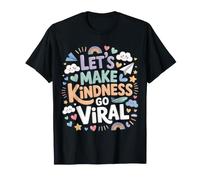 Let's Make Kindness Go Viral Influencer l’état d’Esprit - T-Shirt