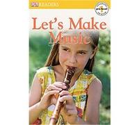 Let's Make Music, DK READERS PRE-LEVEL 1 Inc Dorling Kindersley (Auteur)