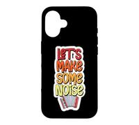 Let's Make Some Noise Accordéon Player Coque pour iPhone 16