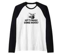 Let's Make Some Noise! Batterie Batteur Manche Raglan
