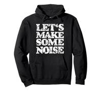 Let's Make Some Noise (Blanc Vintage) Sweat à Capuche