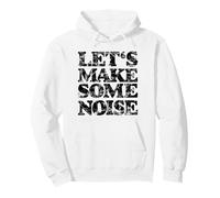 Let's Make Some Noise (Noir Vintage) Sweat à Capuche
