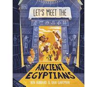 Let's Meet the Ancient Egyptians - Ben Hubbard - DK Children - ebook (ePub) - Livre
